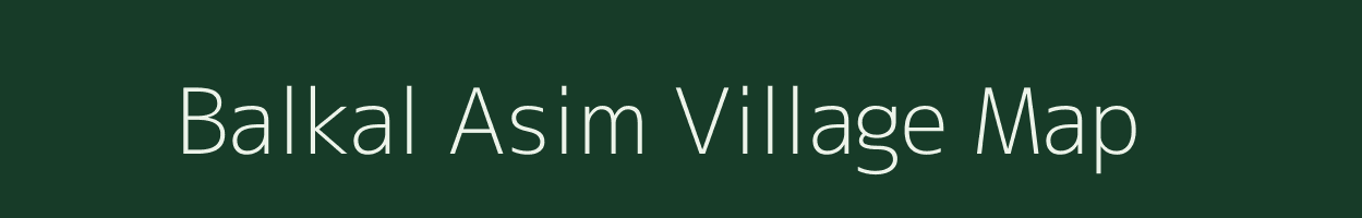 Balkal Asim village map in Meghalaya