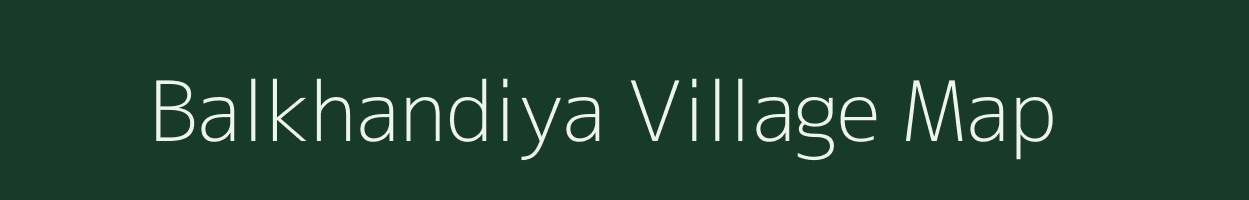 Balkhandiya village map in Rajasthan