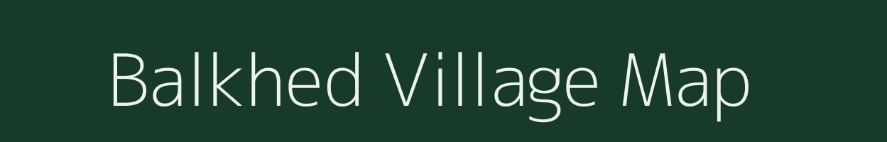 Balkhed village map in Madhya Pradesh