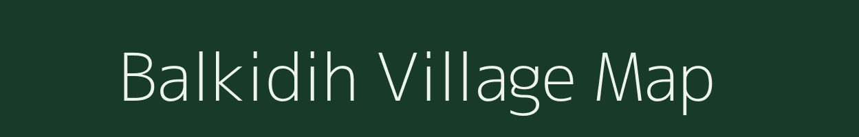 Balkidih village map in Jharkhand