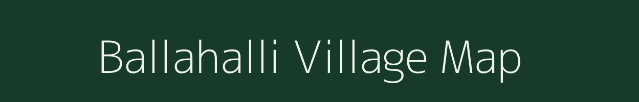 Ballahalli village map in Karnataka