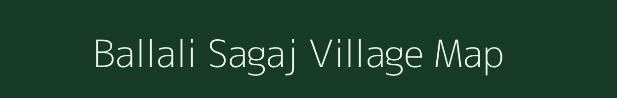 Ballali Sagaj village map in Maharashtra