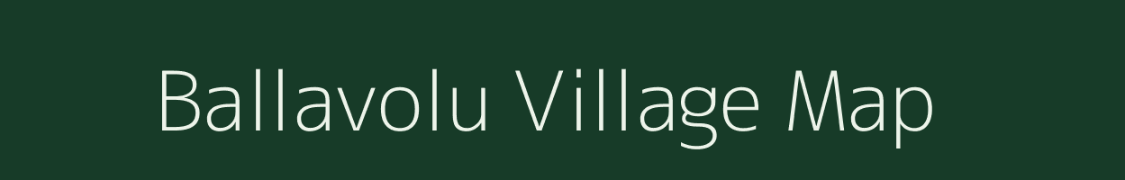Ballavolu village map in Andhra Pradesh