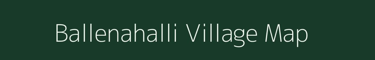 Ballenahalli village map in Karnataka