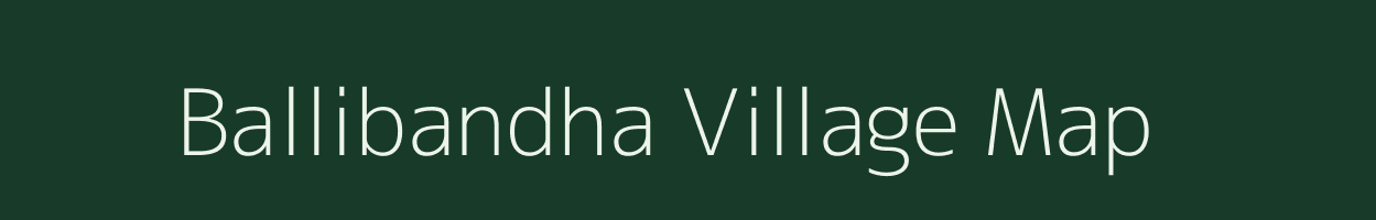 Ballibandha village map in Odisha