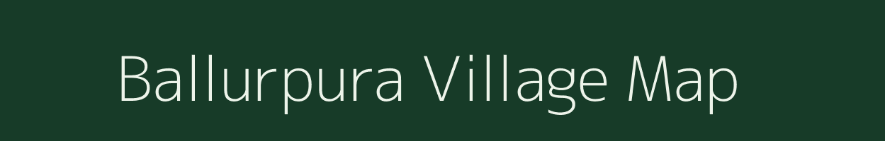 Ballurpura village map in Karnataka