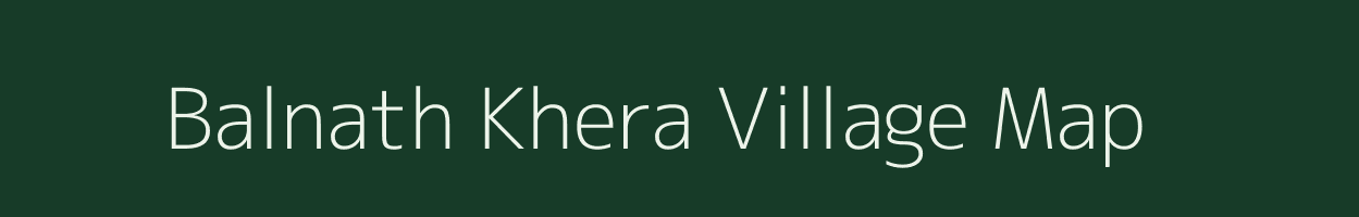 Balnath Khera village map in Rajasthan