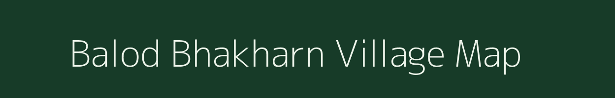 Balod Bhakharn village map in Rajasthan