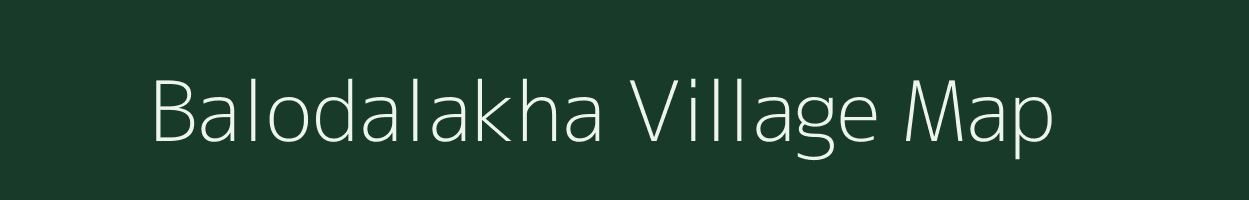 Balodalakha village map in Madhya Pradesh