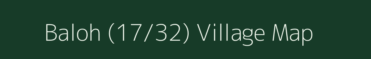 Baloh (17/32) village map in Himachal Pradesh