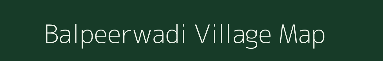 Balpeerwadi village map in Maharashtra