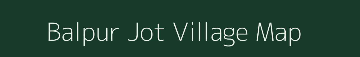 Balpur Jot village map in Uttar Pradesh
