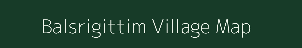 Balsrigittim village map in Meghalaya