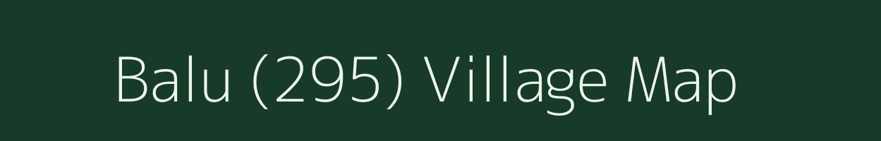 Balu (295) village map in Himachal Pradesh