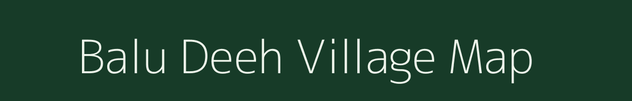 Balu Deeh village map in Uttar Pradesh