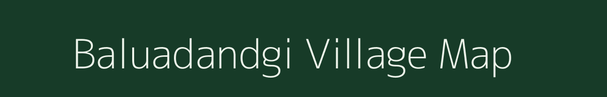 Baluadandgi village map in Bihar
