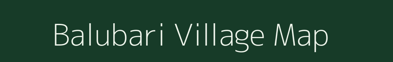 Balubari village map in Bihar