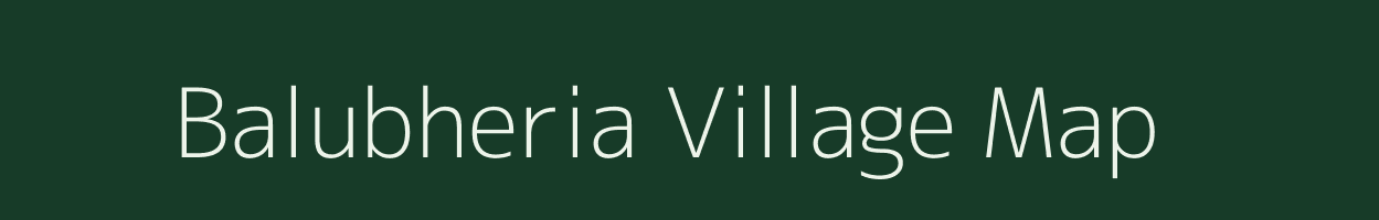 Balubheria village map in Bihar