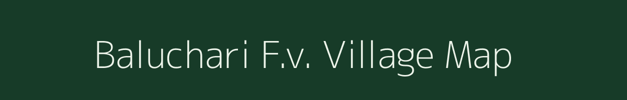 Baluchari F.v. village map in Assam