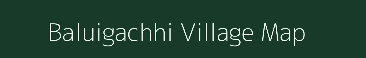 Baluigachhi village map in West Bengal