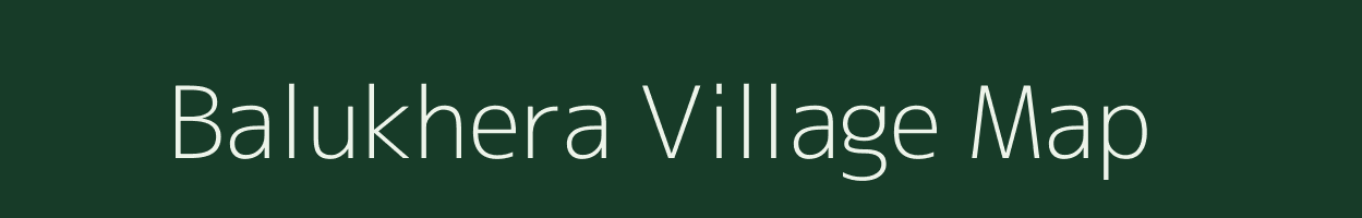 Balukhera village map in Uttar Pradesh