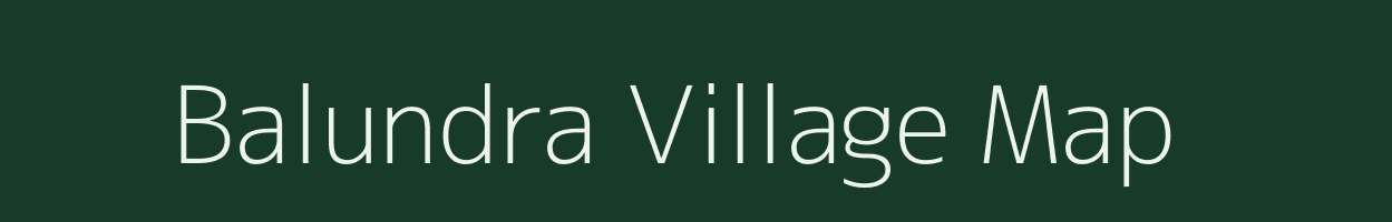 Balundra village map in Gujarat