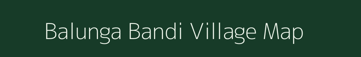 Balunga Bandi village map in Odisha