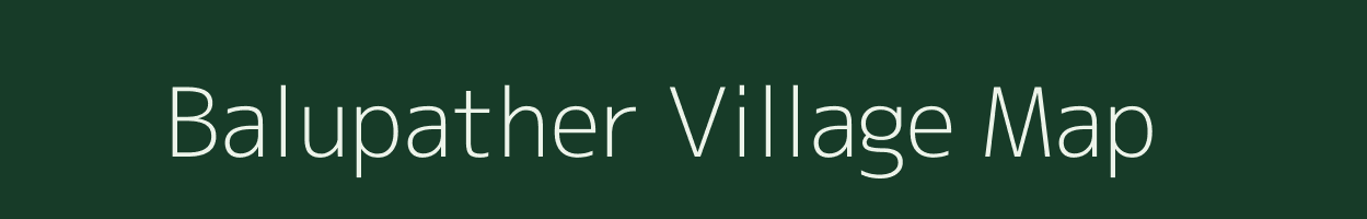 Balupather village map in Arunachal Pradesh