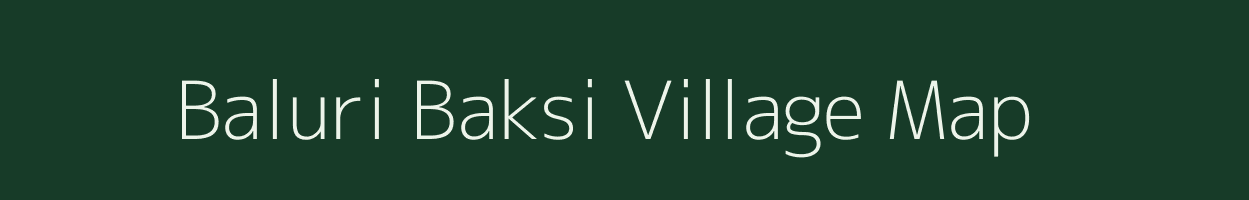 Baluri Baksi village map in Jharkhand