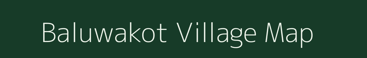 Baluwakot village map in Uttarakhand