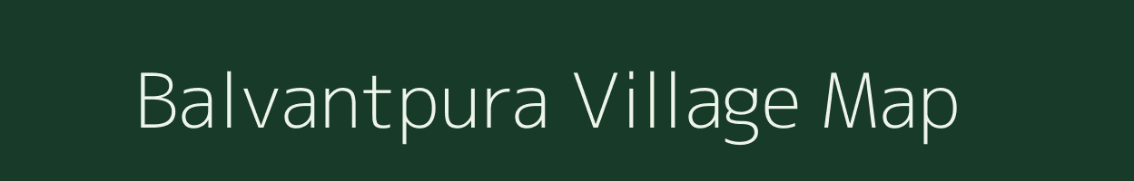 Balvantpura village map in Gujarat