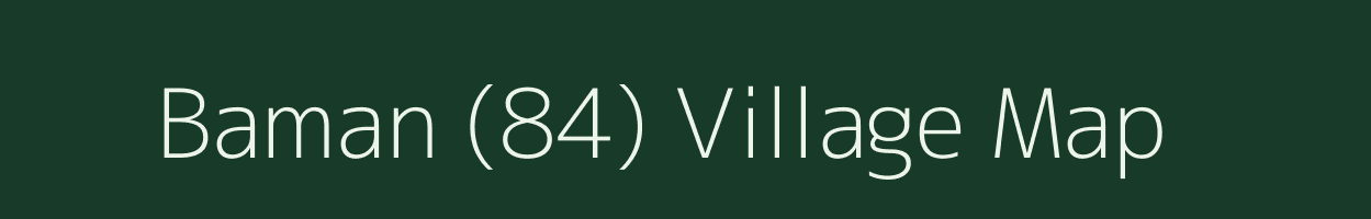 Baman (84) village map in Punjab