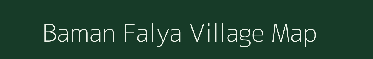 Baman Falya village map in Uttarakhand