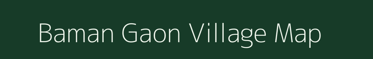 Baman Gaon village map in Rajasthan