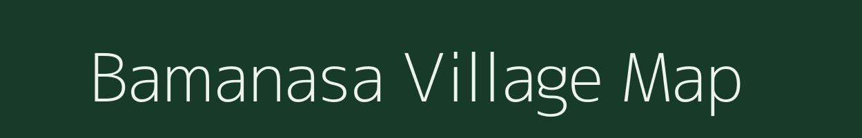 Bamanasa village map in Gujarat