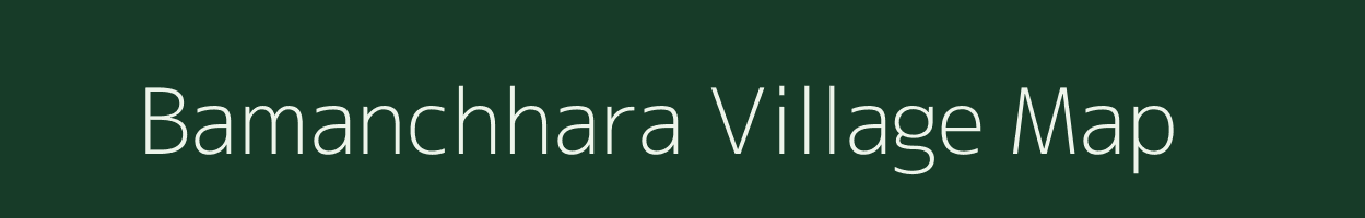 Bamanchhara village map in Tripura