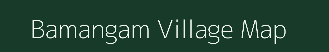 Bamangam village map in Gujarat