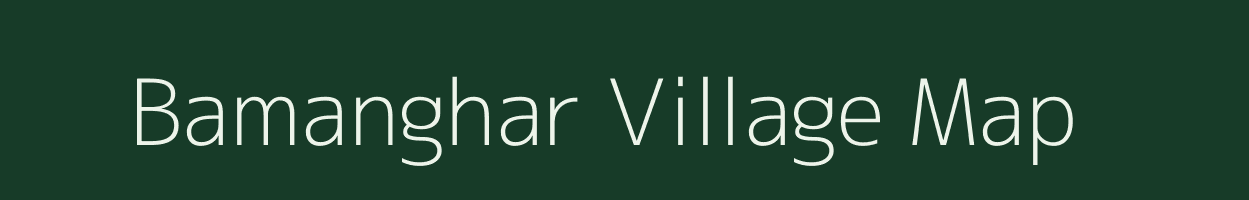 Bamanghar village map in Maharashtra