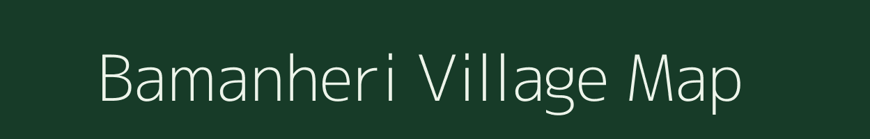 Bamanheri village map in Uttar Pradesh