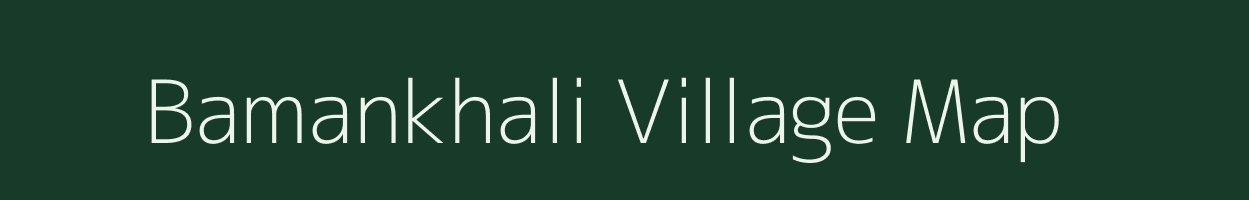 Bamankhali village map in West Bengal