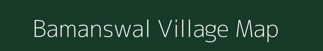 Bamanswal village map in Uttarakhand
