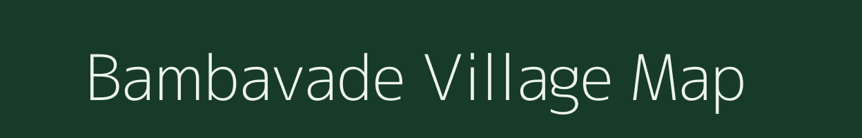 Bambavade village map in Maharashtra
