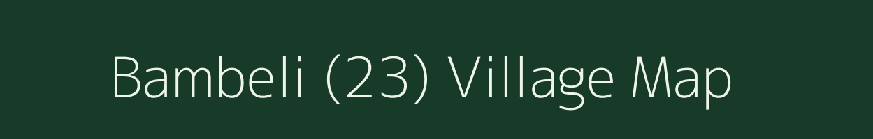 Bambeli (23) village map in Punjab