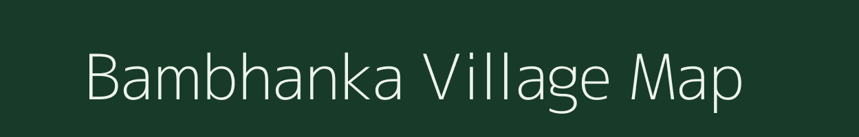 Bambhanka village map in Gujarat