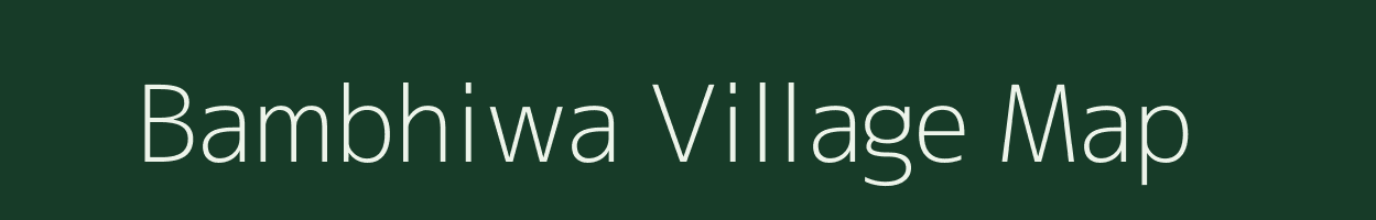 Bambhiwa village map in Uttar Pradesh