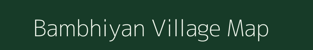 Bambhiyan village map in Uttar Pradesh