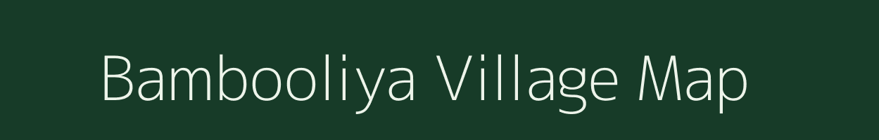 Bambooliya village map in Rajasthan