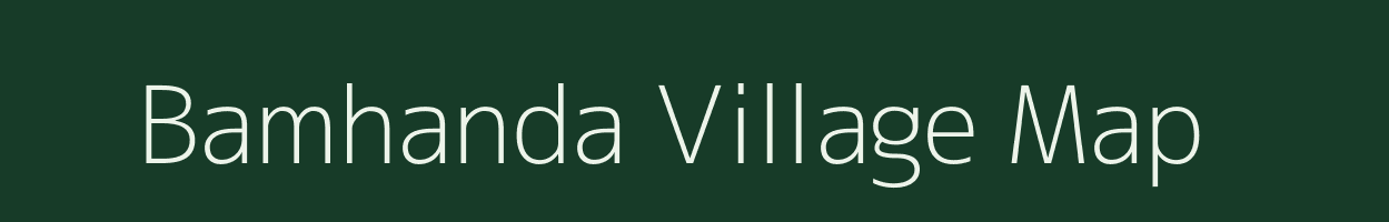 Bamhanda village map in Maharashtra