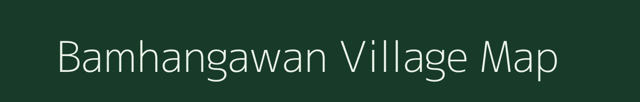 Bamhangawan village map in Madhya Pradesh