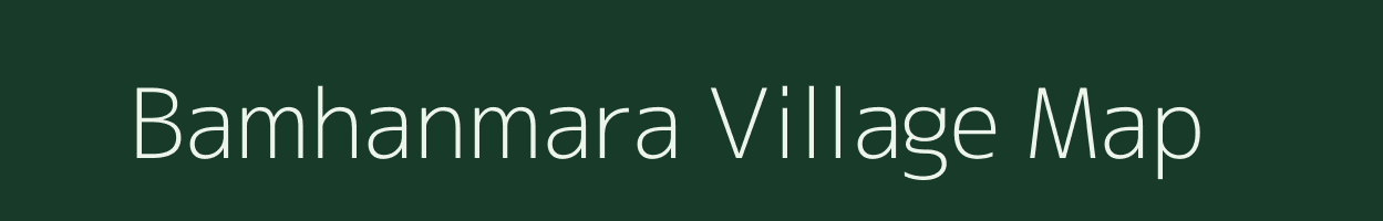 Bamhanmara village map in Chhattisgarh